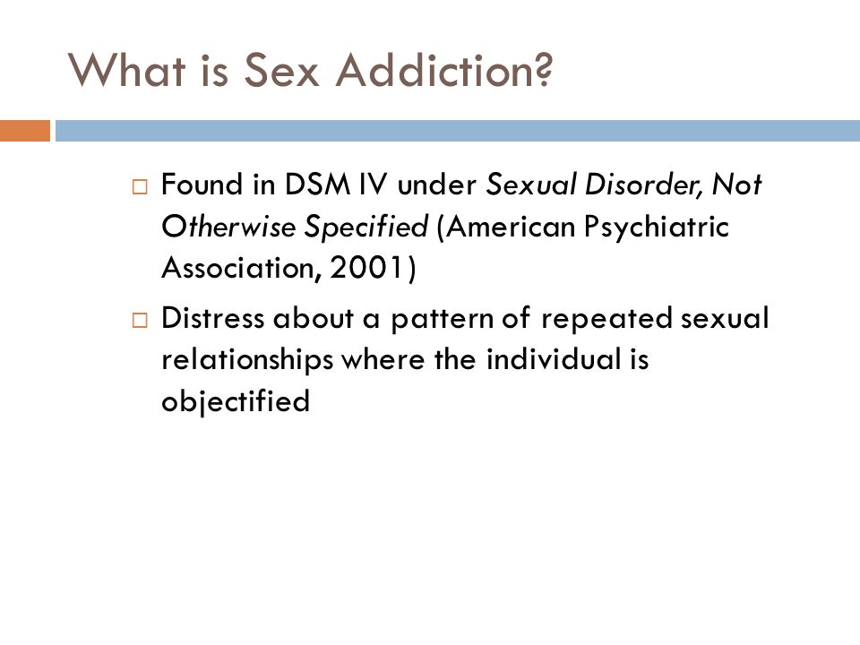 SEX ADDICTION 101 SCREENING AND TREATMENT ppt download